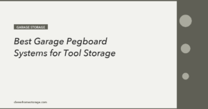 Best Garage Pegboard Systems for Tool Storage in 2026