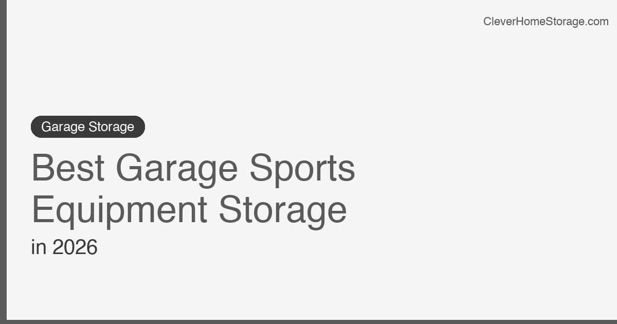 Best Garage Sports Equipment Storage in 2026