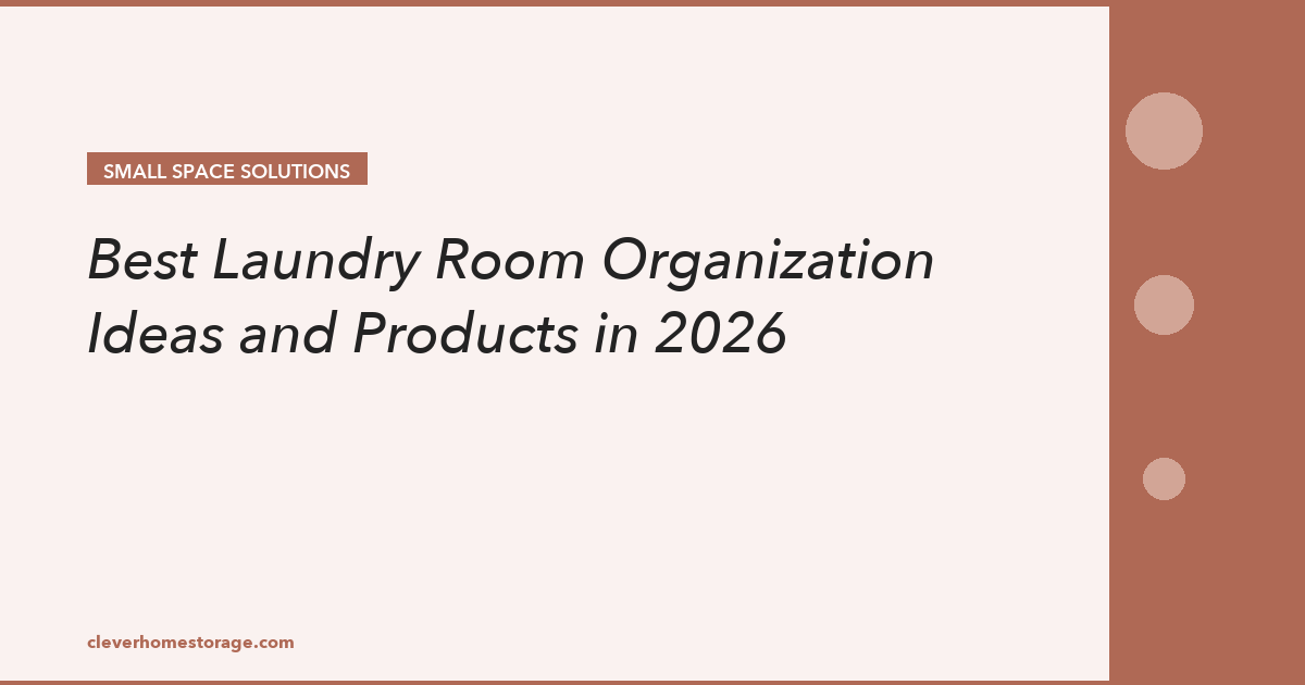 Best Laundry Room Organization Ideas and Products in 2026