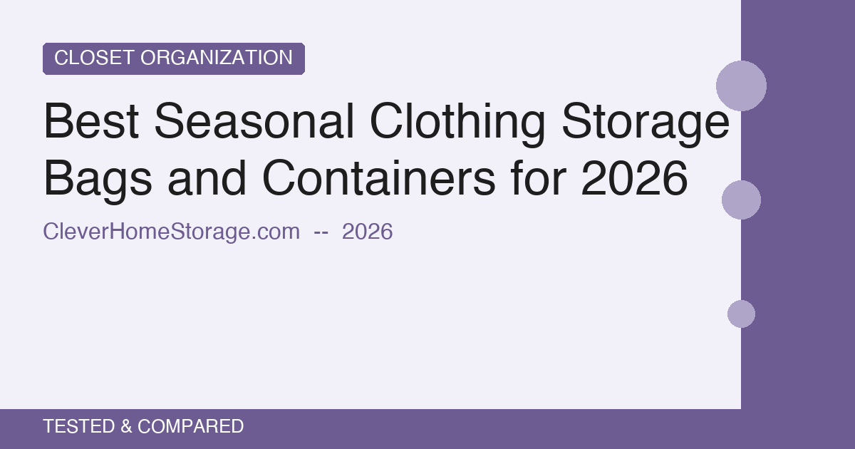 Best Seasonal Clothing Storage