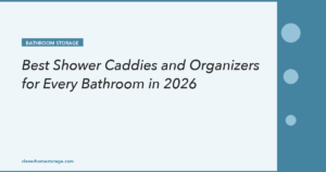 Best Shower Caddies and Organizers for Every Bathroom in 2026