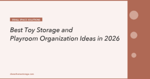 Best Toy Storage and Playroom Organization Ideas in 2026