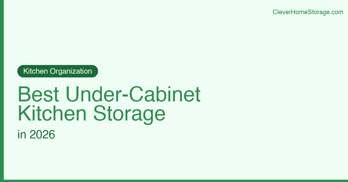 Best Under-Cabinet Kitchen Storage in 2026