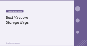 Best Vacuum Storage Bags in 2026: Tested for Clothes, Bedding,...