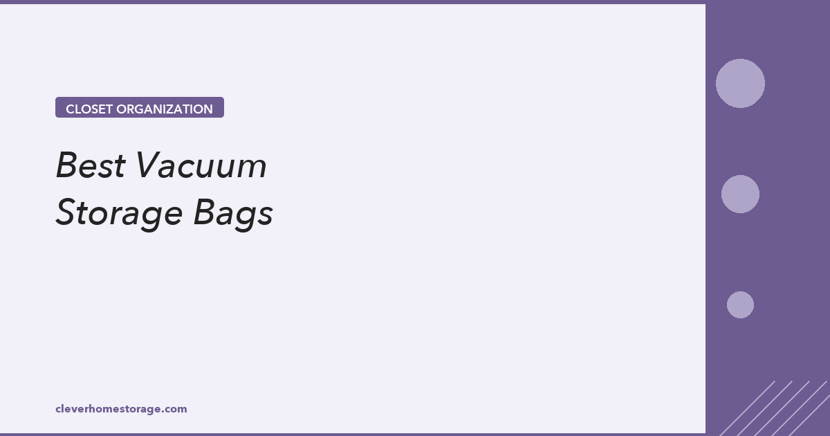 Best Vacuum Storage Bags